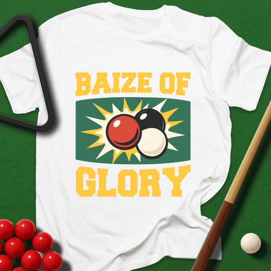 Baize Of Glory T-Shirt