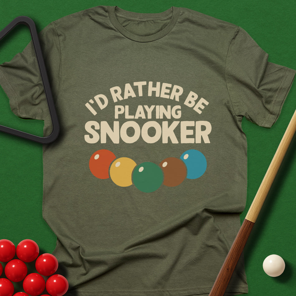 I'd Rather Be Playing Snooker T-Shirt