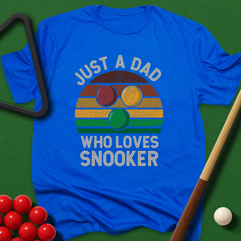 Just A Dad Who Loves Snooker T-Shirt