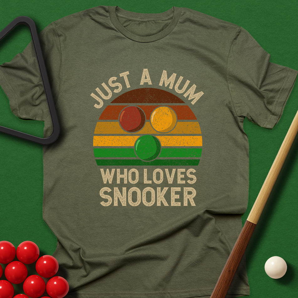 Just A Mum Who Loves Snooker T-Shirt