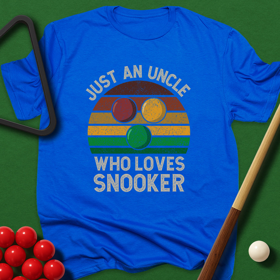 Just An Uncle Who Loves Snooker T-Shirt