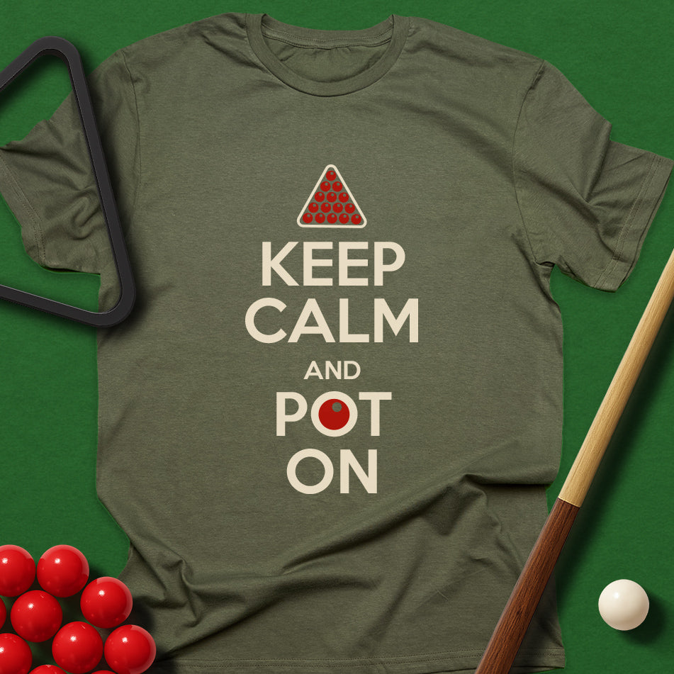 Keep Calm And Pot On T-Shirt