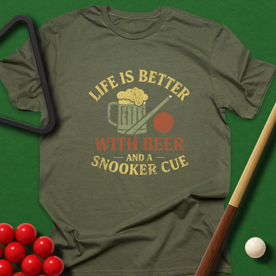 Life Is Better With Beer And A Snooker Cue T-Shirt