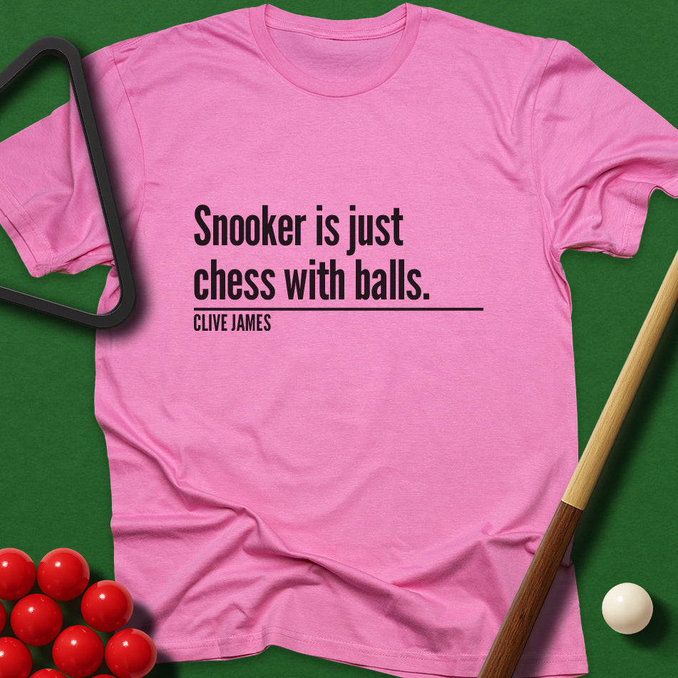 Snooker Is Just Chess With Balls T-Shirt