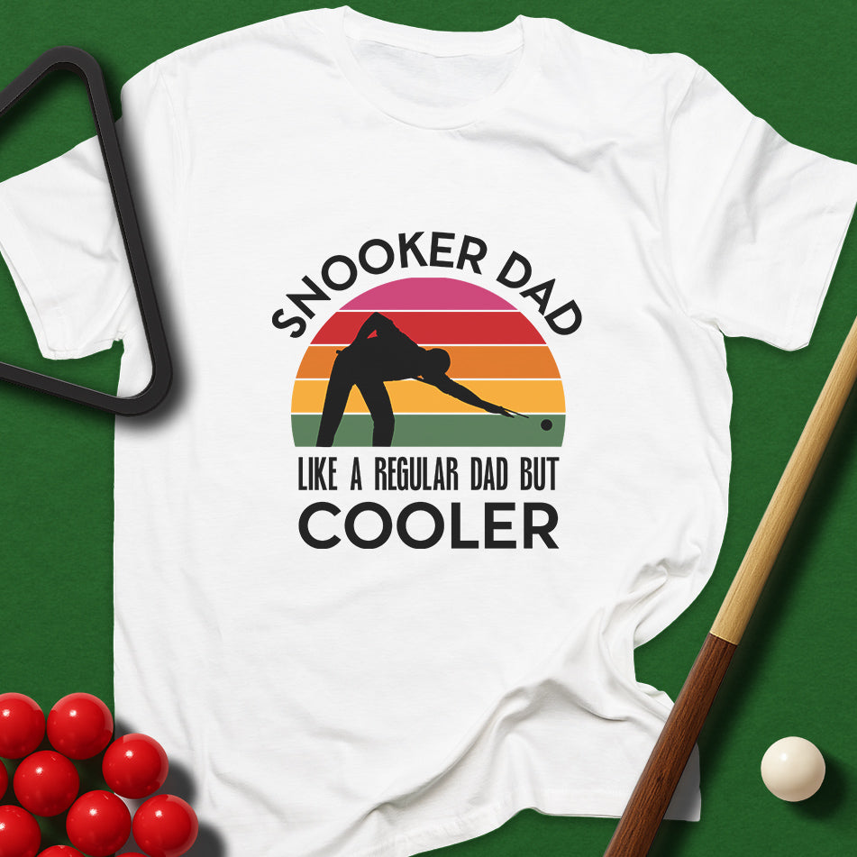 Snooker Dad - Like A Regular Dad But Cooler T-Shirt