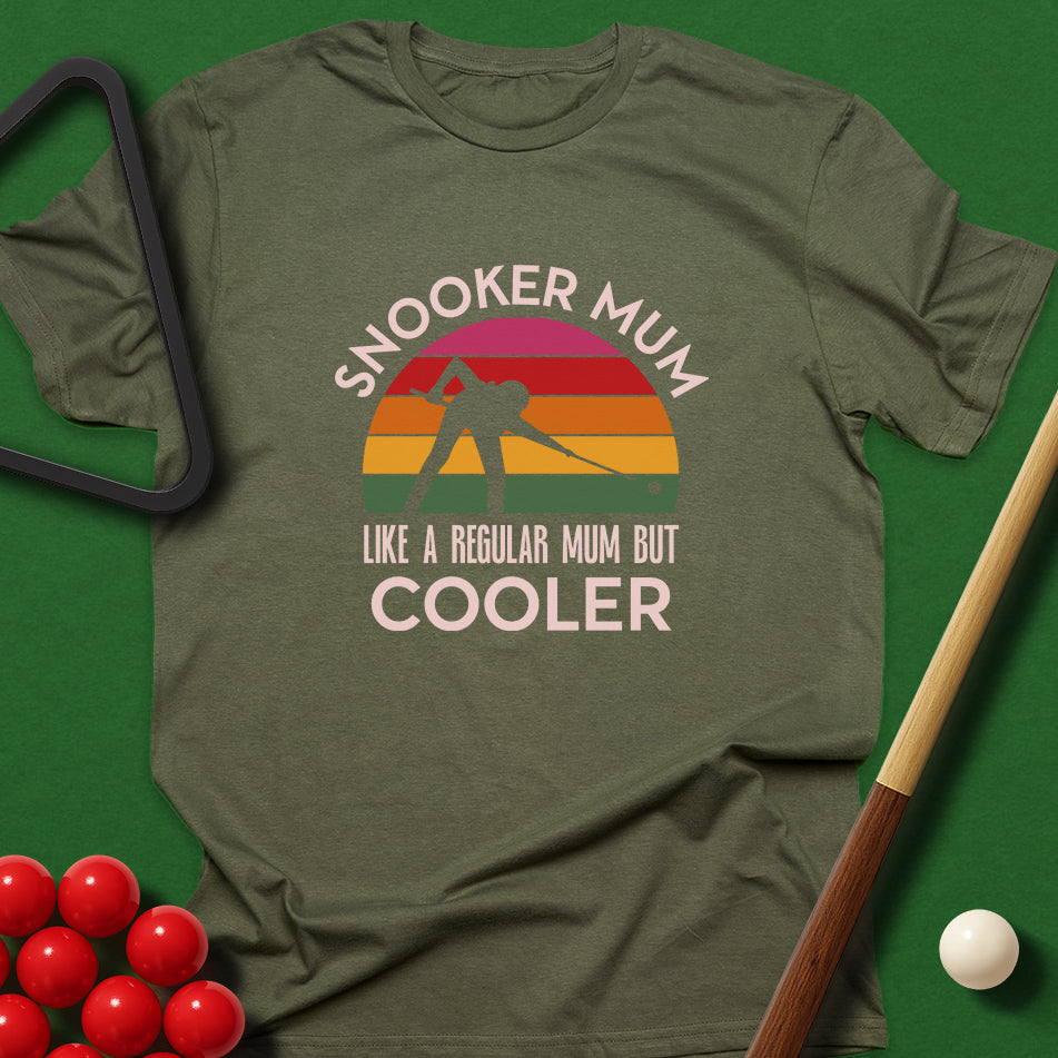 Snooker Mum - Like A Regular Mum But Cooler T-Shirt