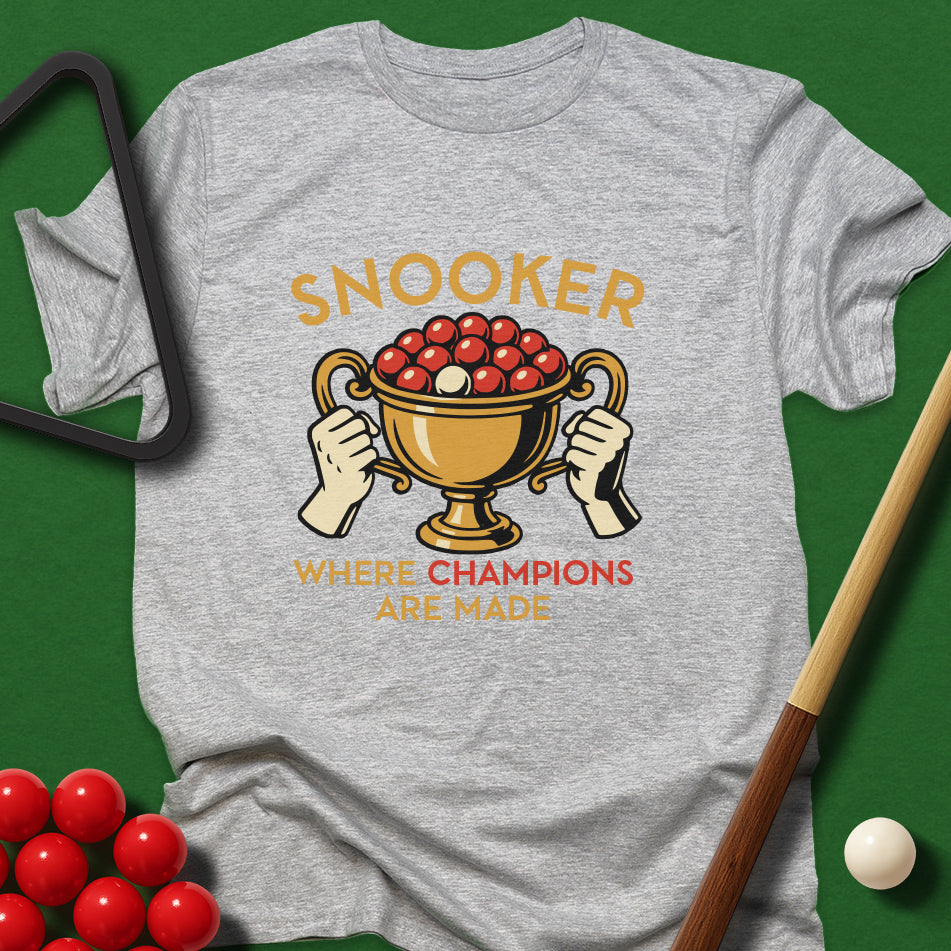 Snooker - Where Champions Are Made T-Shirt