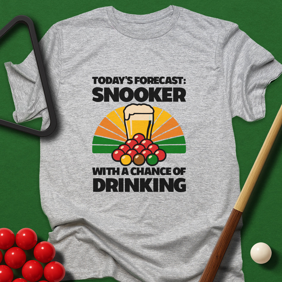 Today's Forecast: Snooker With A Chance Of Drinking T-Shirt