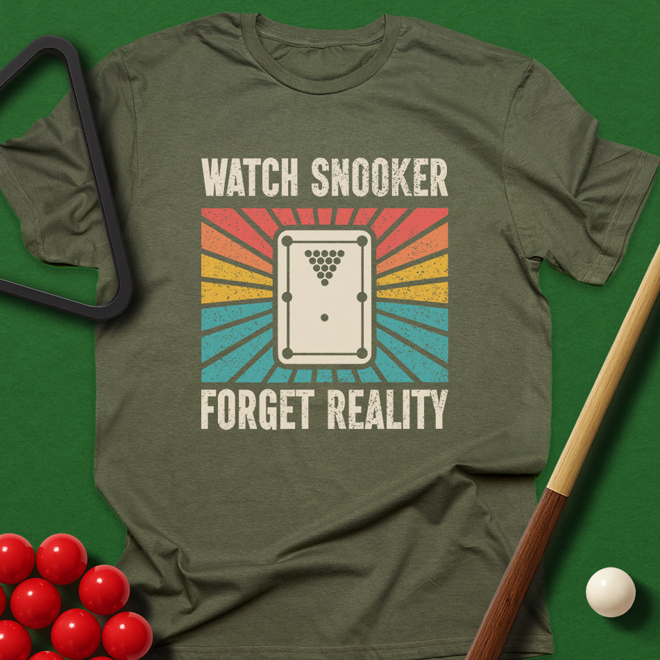 Watch Snooker Forget Reality T-Shirt