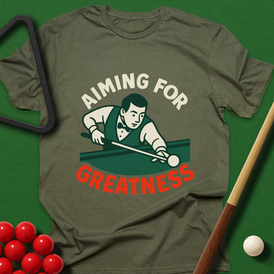 Aiming For Greatness T-Shirt