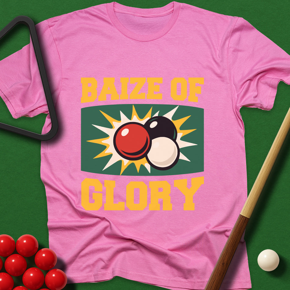 Baize Of Glory T-Shirt
