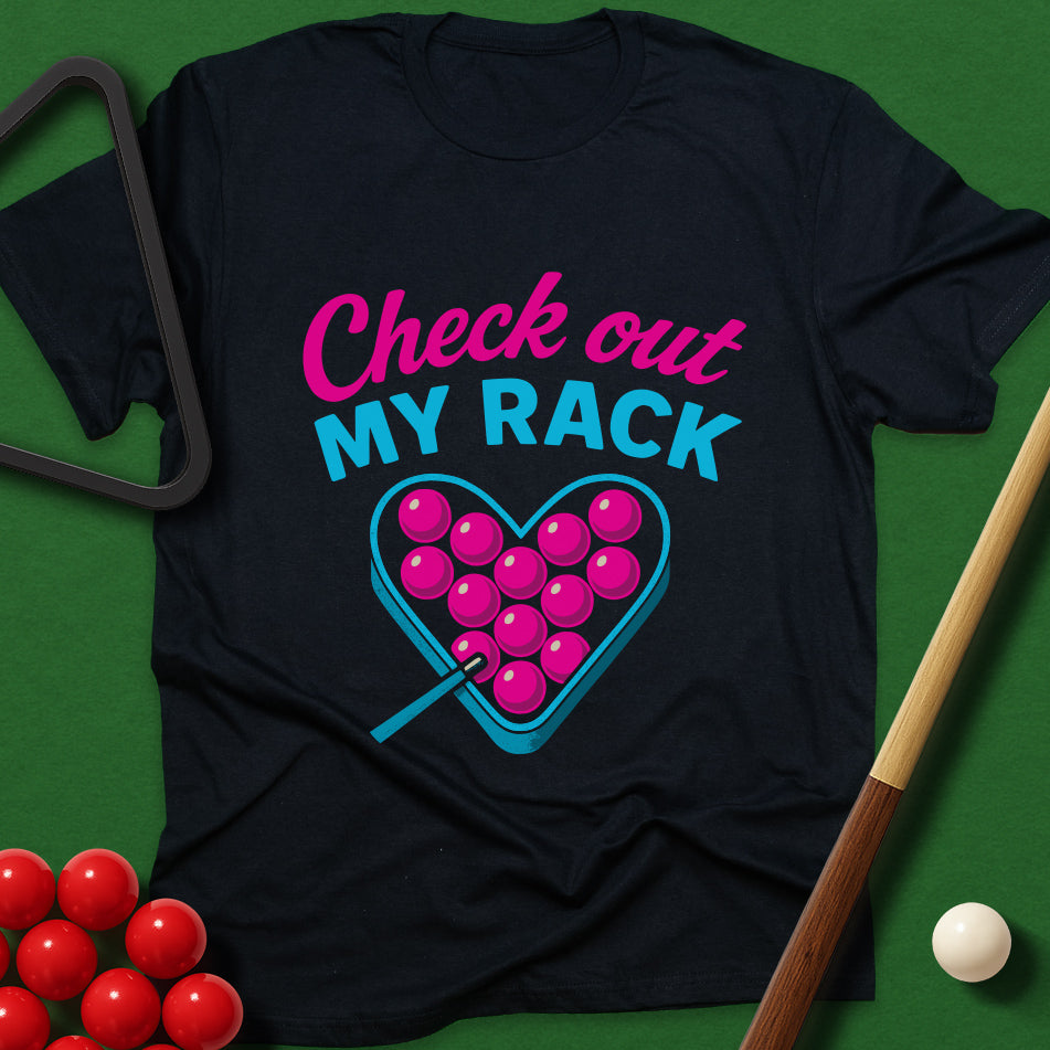 Check Out My Rack T-Shirt