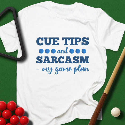 Cue Tips And Sarcasm - My Game Plan T-Shirt