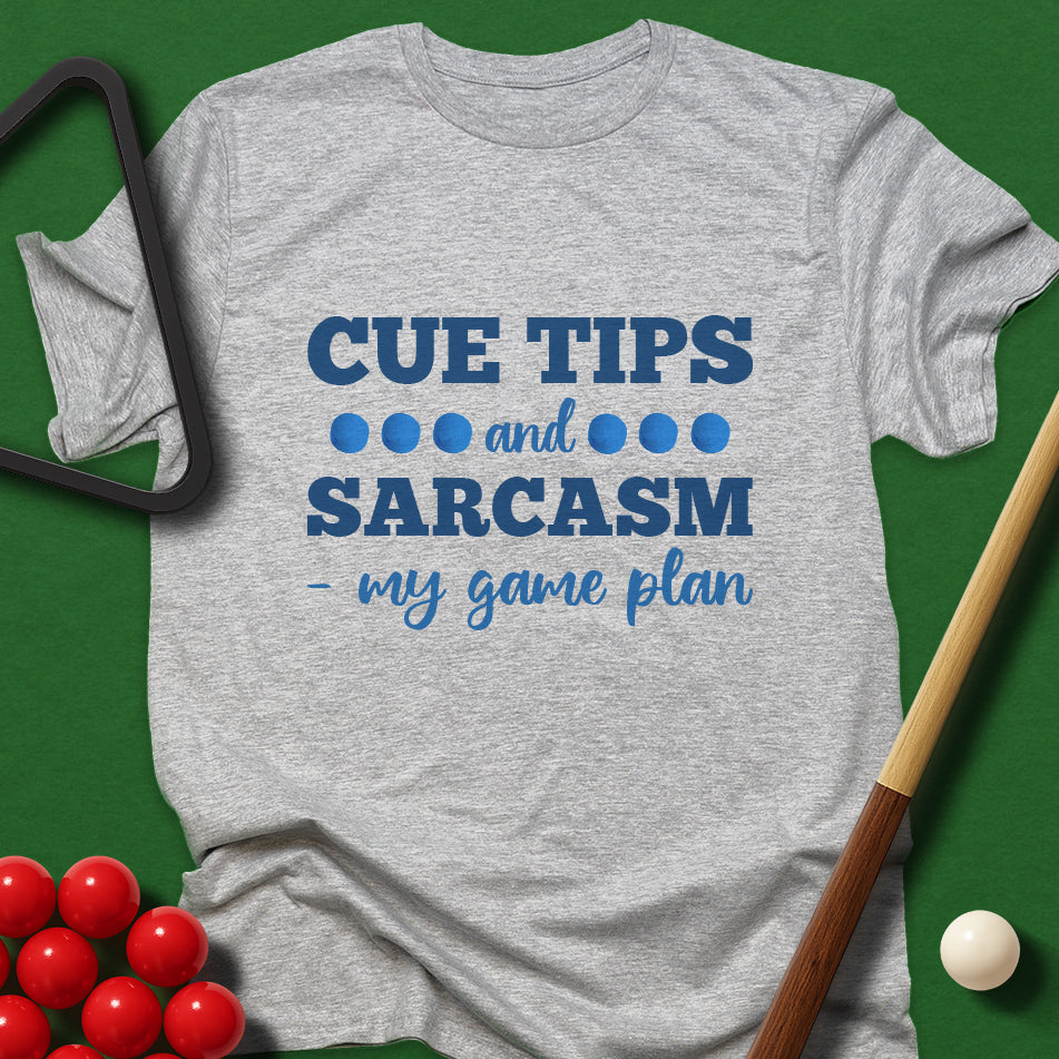 Cue Tips And Sarcasm - My Game Plan T-Shirt