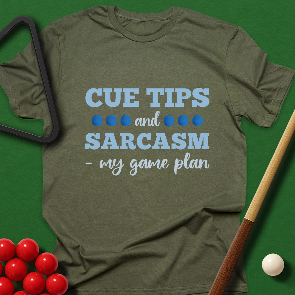 Cue Tips And Sarcasm - My Game Plan T-Shirt
