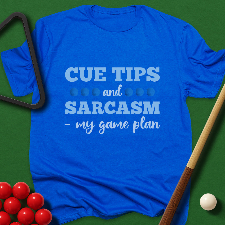Cue Tips And Sarcasm - My Game Plan T-Shirt