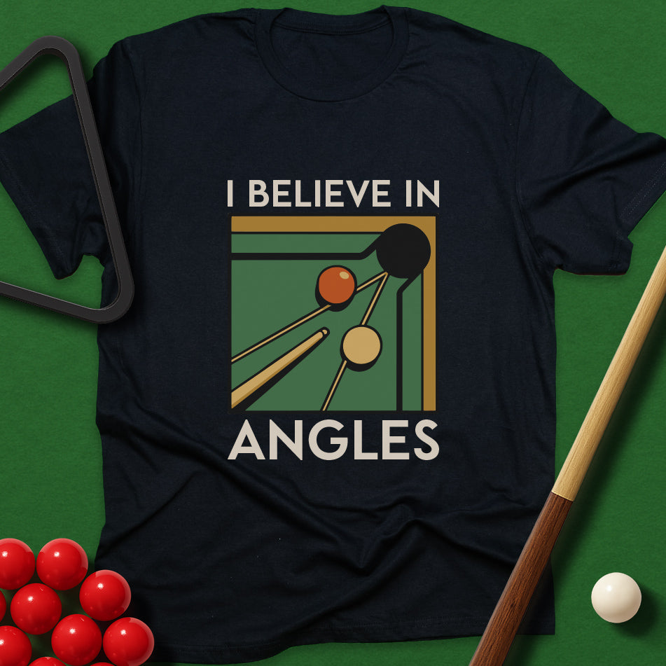 I Believe In Angles T-Shirt