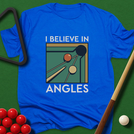 I Believe In Angles T-Shirt