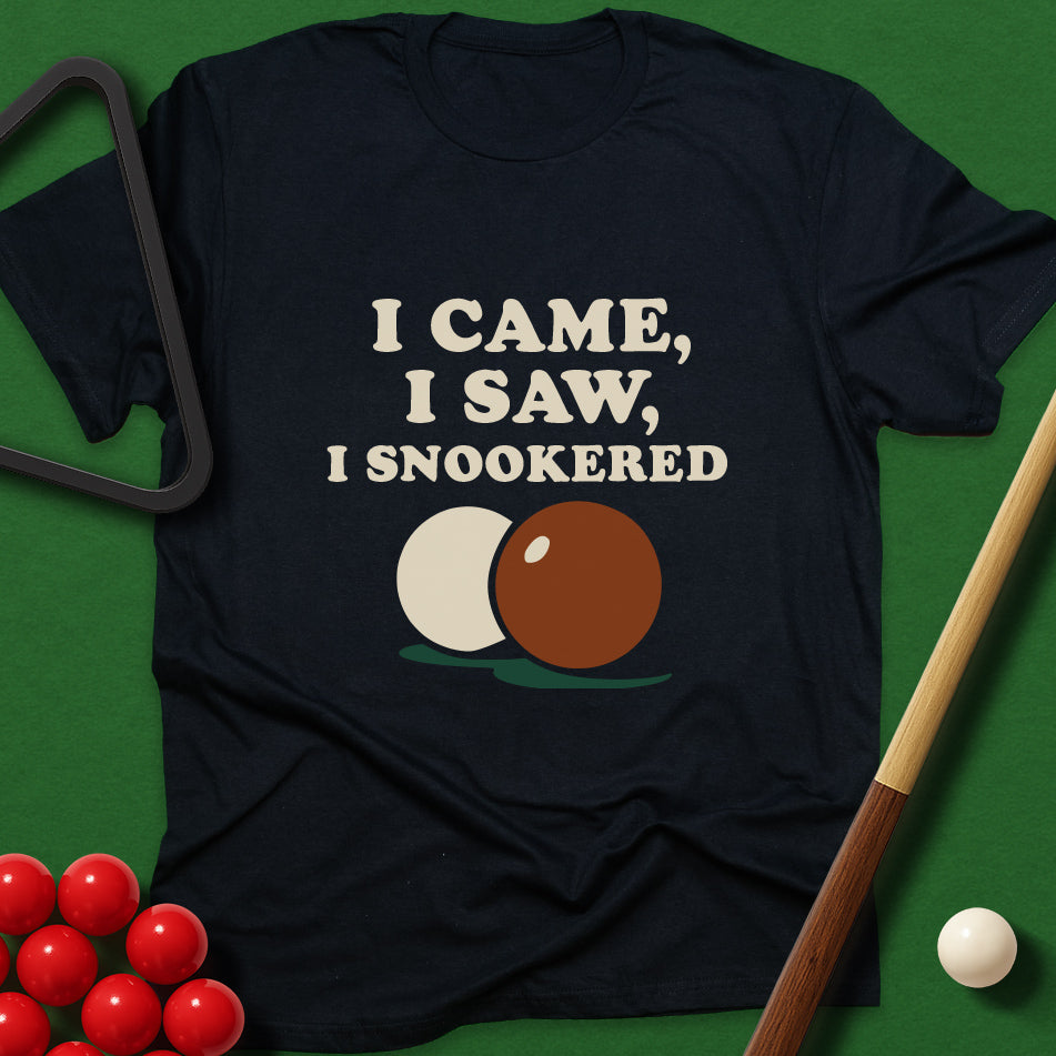 I Came, I Saw, I Snookered T-Shirt