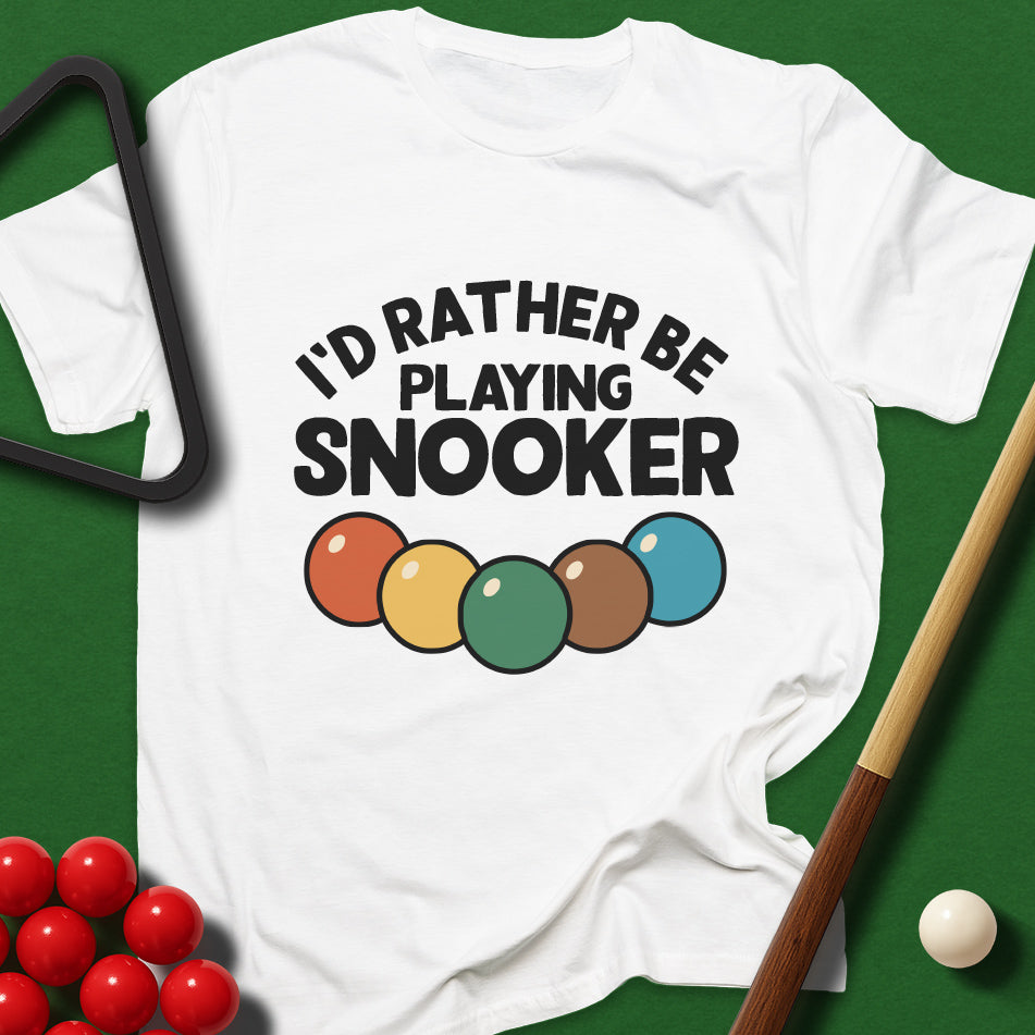I'd Rather Be Playing Snooker T-Shirt