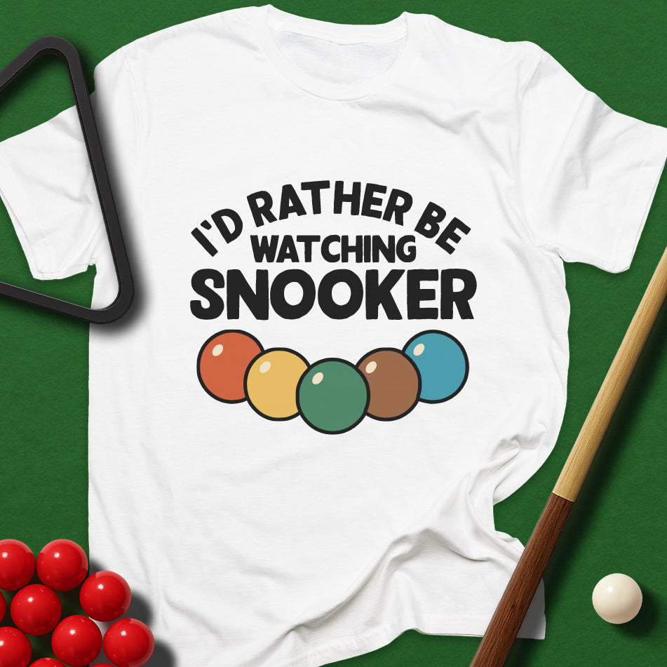 I'd Rather Be Watching Snooker T-Shirt
