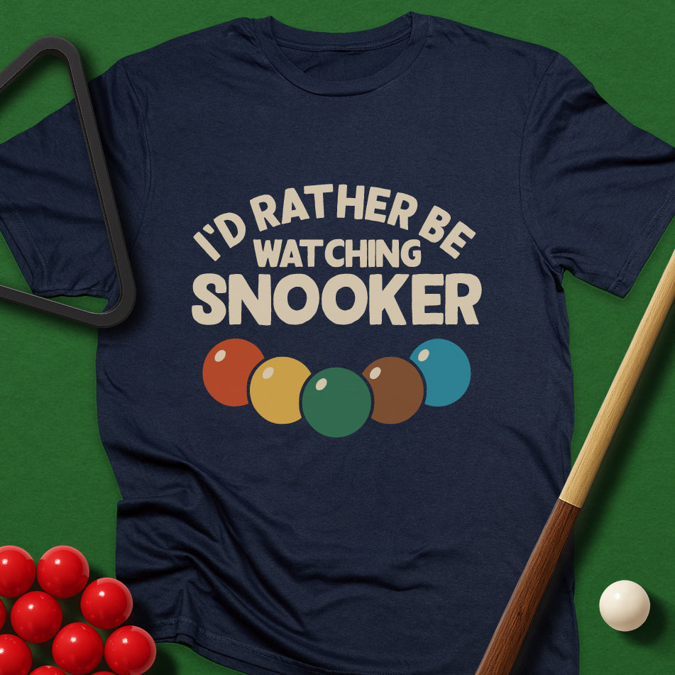 I'd Rather Be Watching Snooker T-Shirt