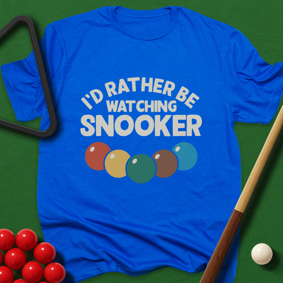 I'd Rather Be Watching Snooker T-Shirt