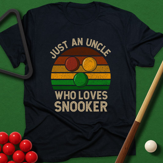 Just An Uncle Who Loves Snooker T-Shirt