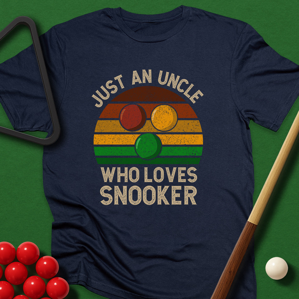 Just An Uncle Who Loves Snooker T-Shirt