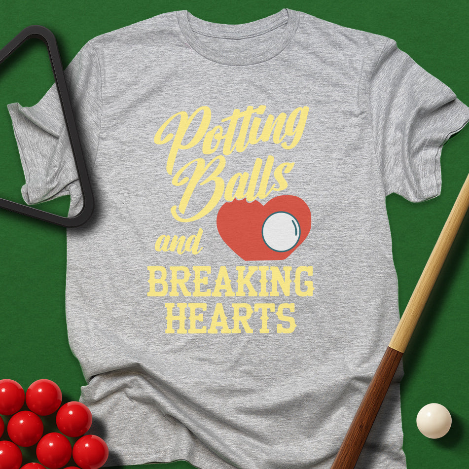 Potting Balls And Breaking Hearts T-Shirt