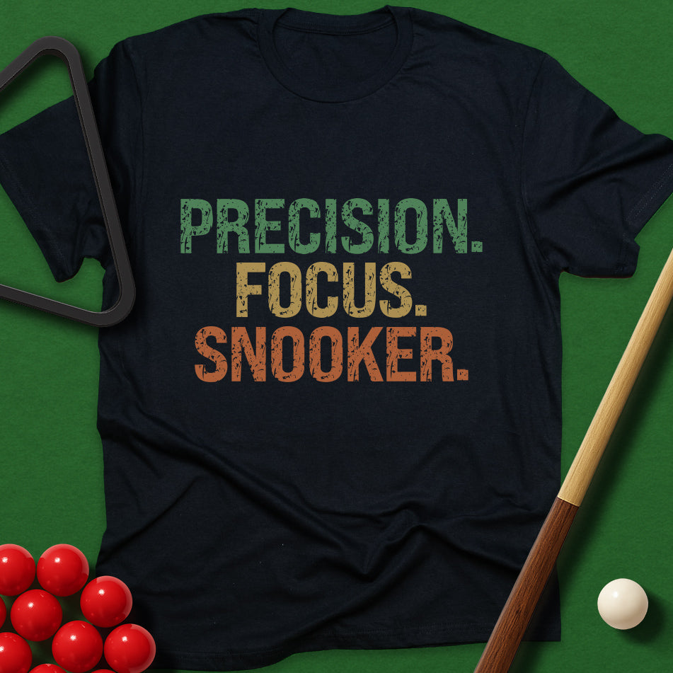 Precision. Focus. Snooker. T-Shirt