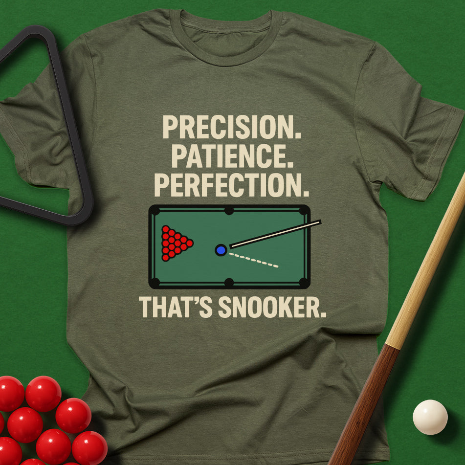 Precision. Patience. Perfection. That's Snooker. T-Shirt