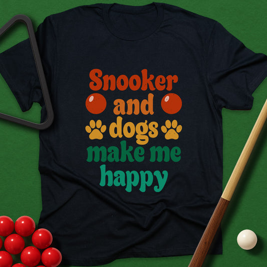Snooker And Dogs Make Me Happy T-Shirt