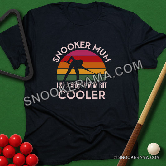 Snooker Mum - Like A Regular Mum But Cooler T-Shirt - black