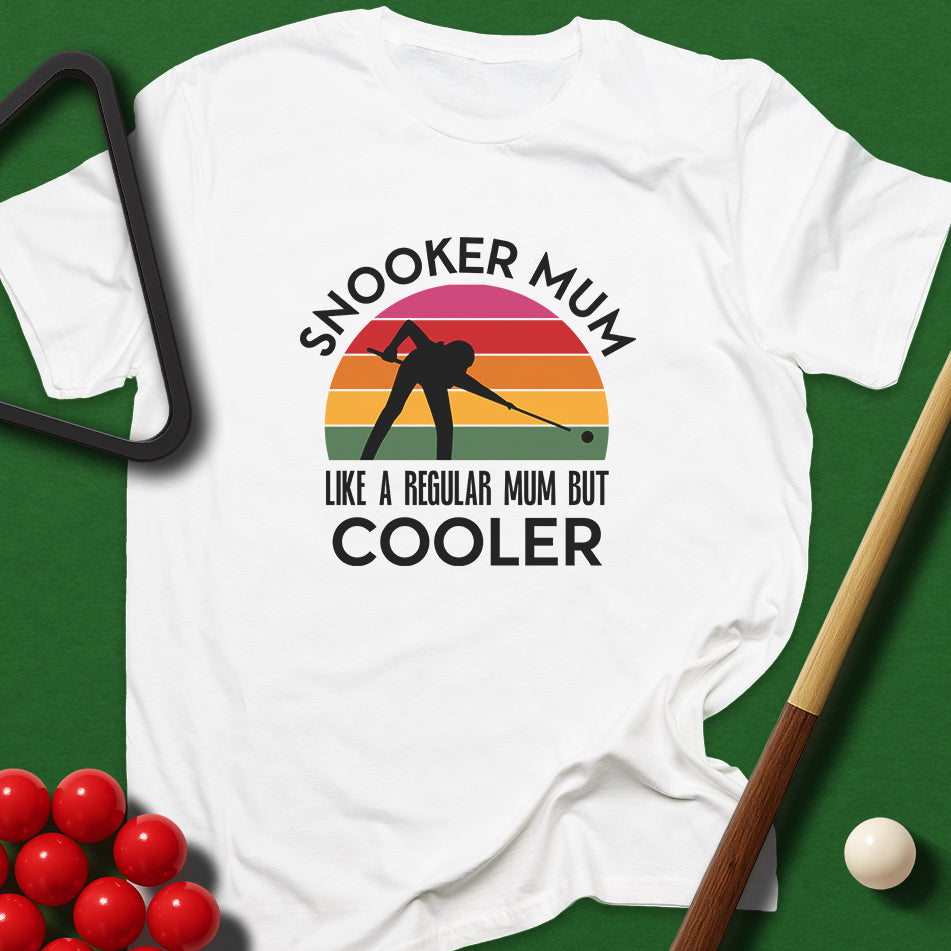Snooker Mum - Like A Regular Mum But Cooler T-Shirt