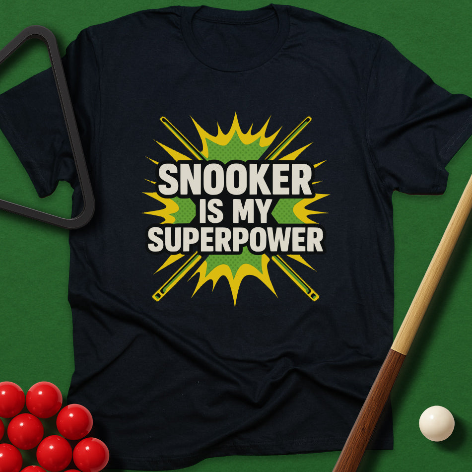 Snooker Is My Superpower T-Shirt