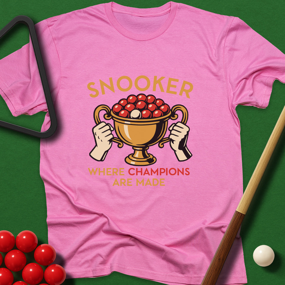 Snooker - Where Champions Are Made T-Shirt