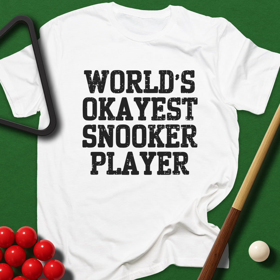 World's Okayest Snooker Player T-Shirt